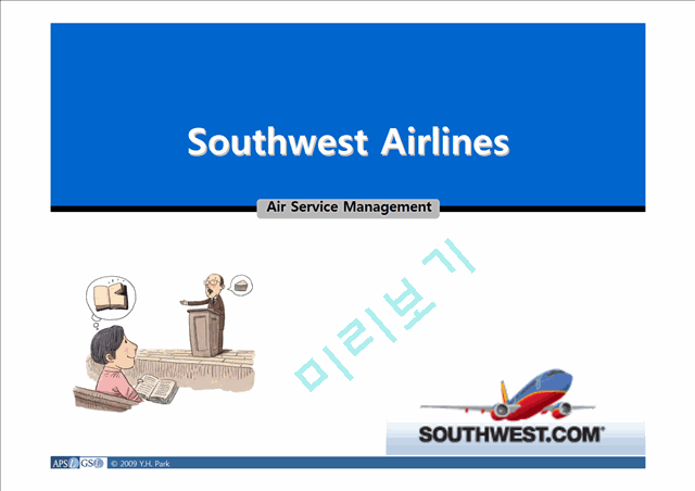 Southwest Airlines,사우스웨스트항공,사우스웨스트항공마케팅전략,사우스웨스트항공기업분석,항공사분석전략.ppt